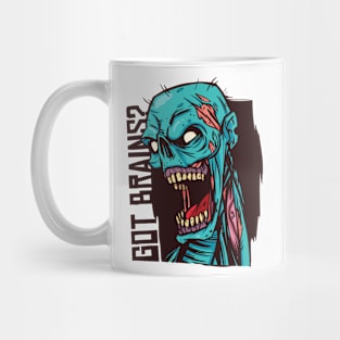 Scary Got Brains Zombie Mug